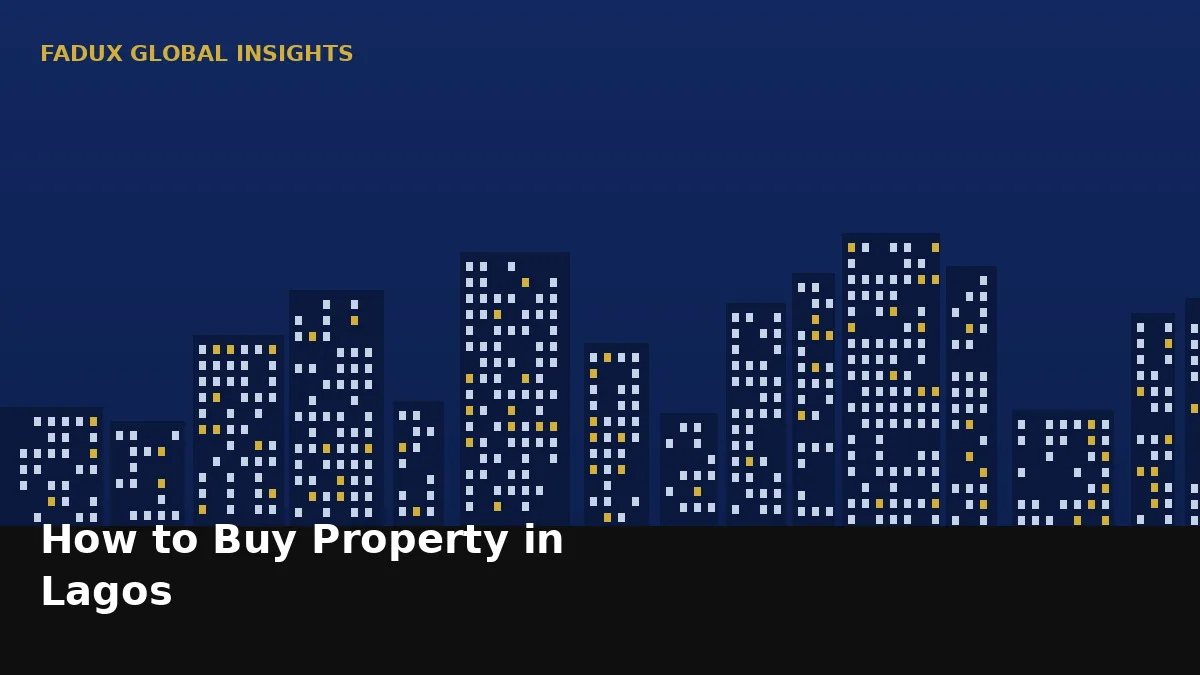 How to Buy Property in Lagos: A Practical Guide for First-Time Buyers